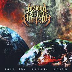 Beyond The Red Horizon : Into the Cosmic Realm